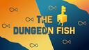 Discovery splash banner for The Dungeon Fishes Discord server