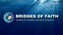Discovery splash banner for Bridges of Faith | Religion • Philosophy • Theology • Politics • Debate • Interfaith Discord server