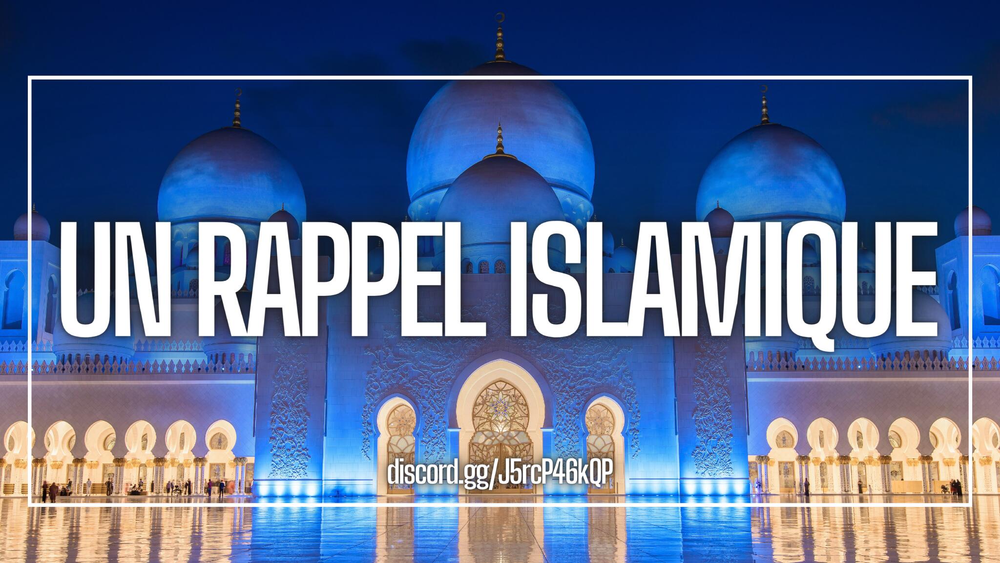 Discovery splash banner for Un Rappel Islamique 🕋 Discord server